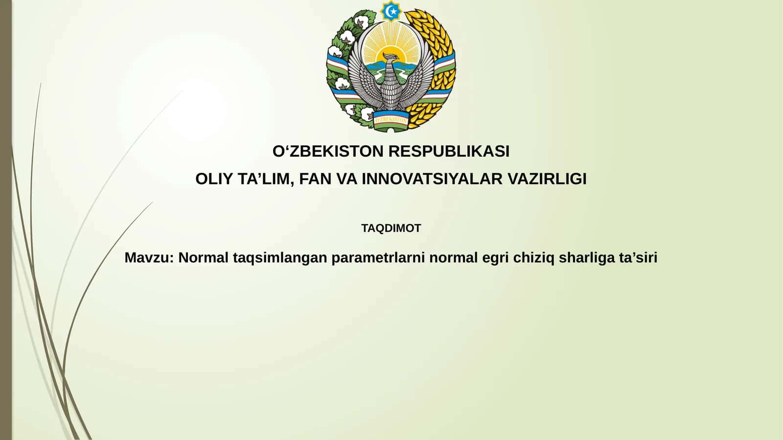 Normal taqsimlangan parametrlarninormalegrichiziqsharligata’siri