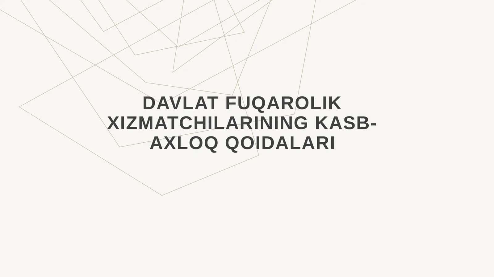 Davlat fuqarolik xizmatchilarining kasb-axloq qoidalari