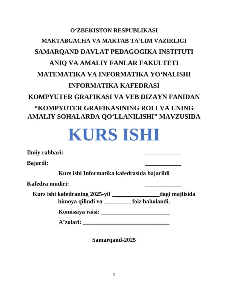 KOMPYUTER GRAFIKASINING ROLI VA UNING AMALIY SOHALARDA QO‘LLANILISHI MAVZUSI