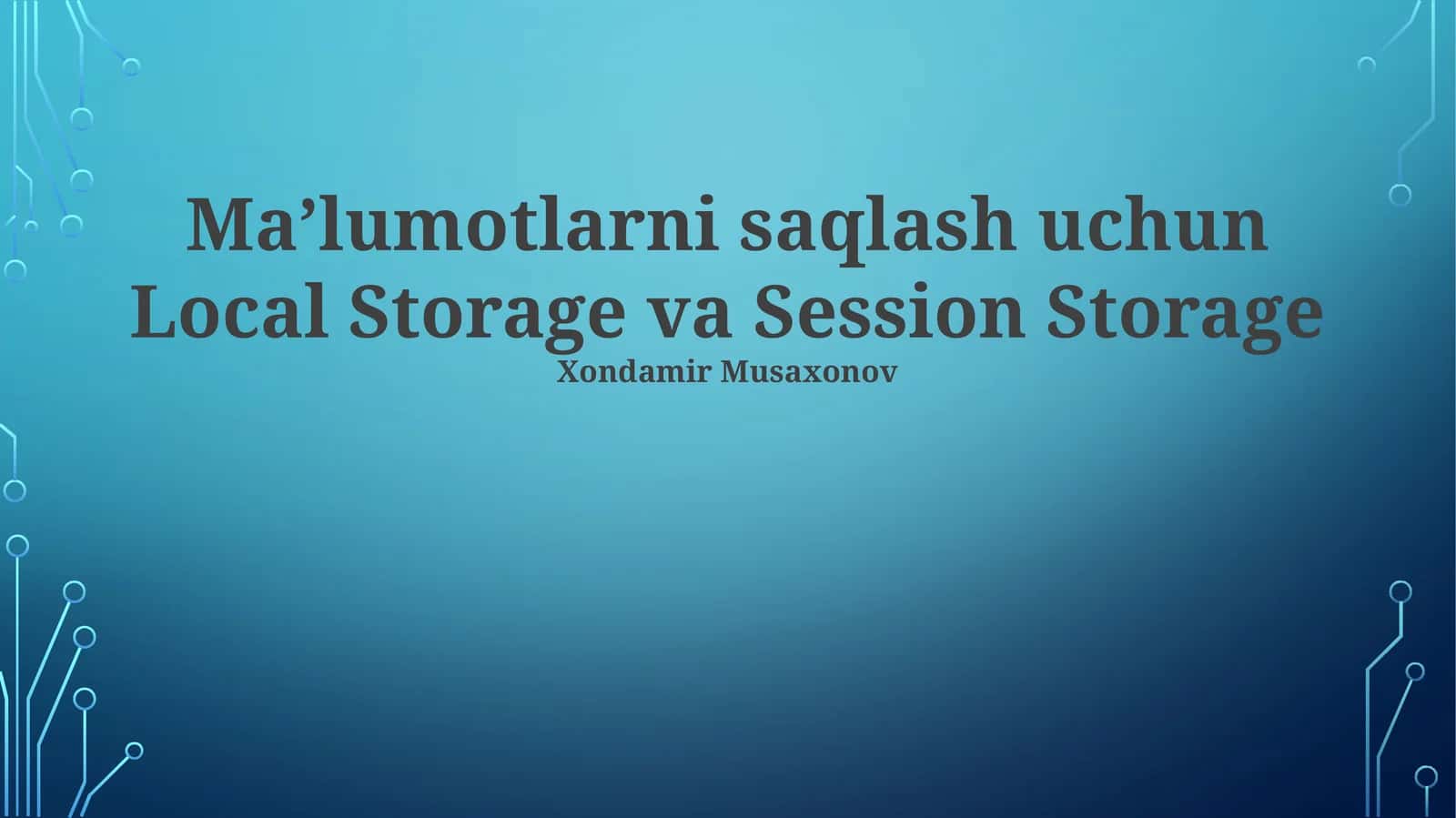 Mahalliy saqlash va sessiya omborlari