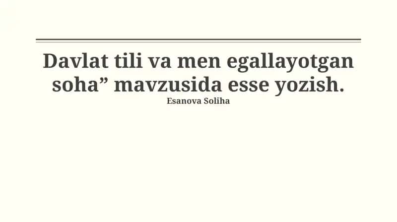 Davlat tili va men egallayotgan soha” mavzusida esse yozish
