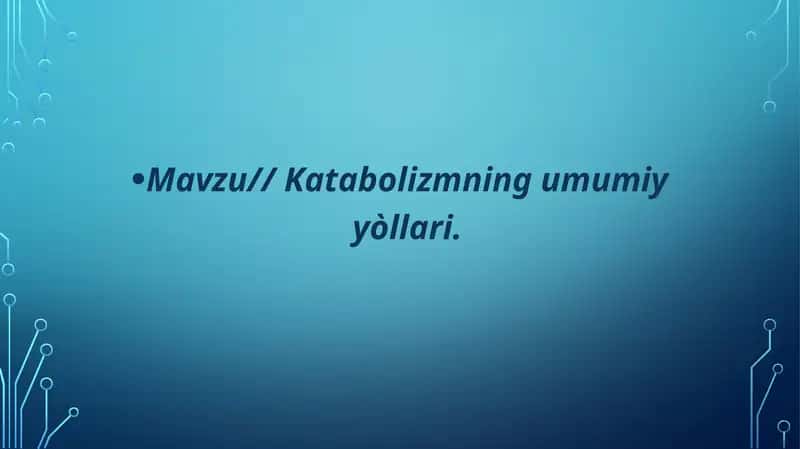 Katabolizmning umumiy yòllari