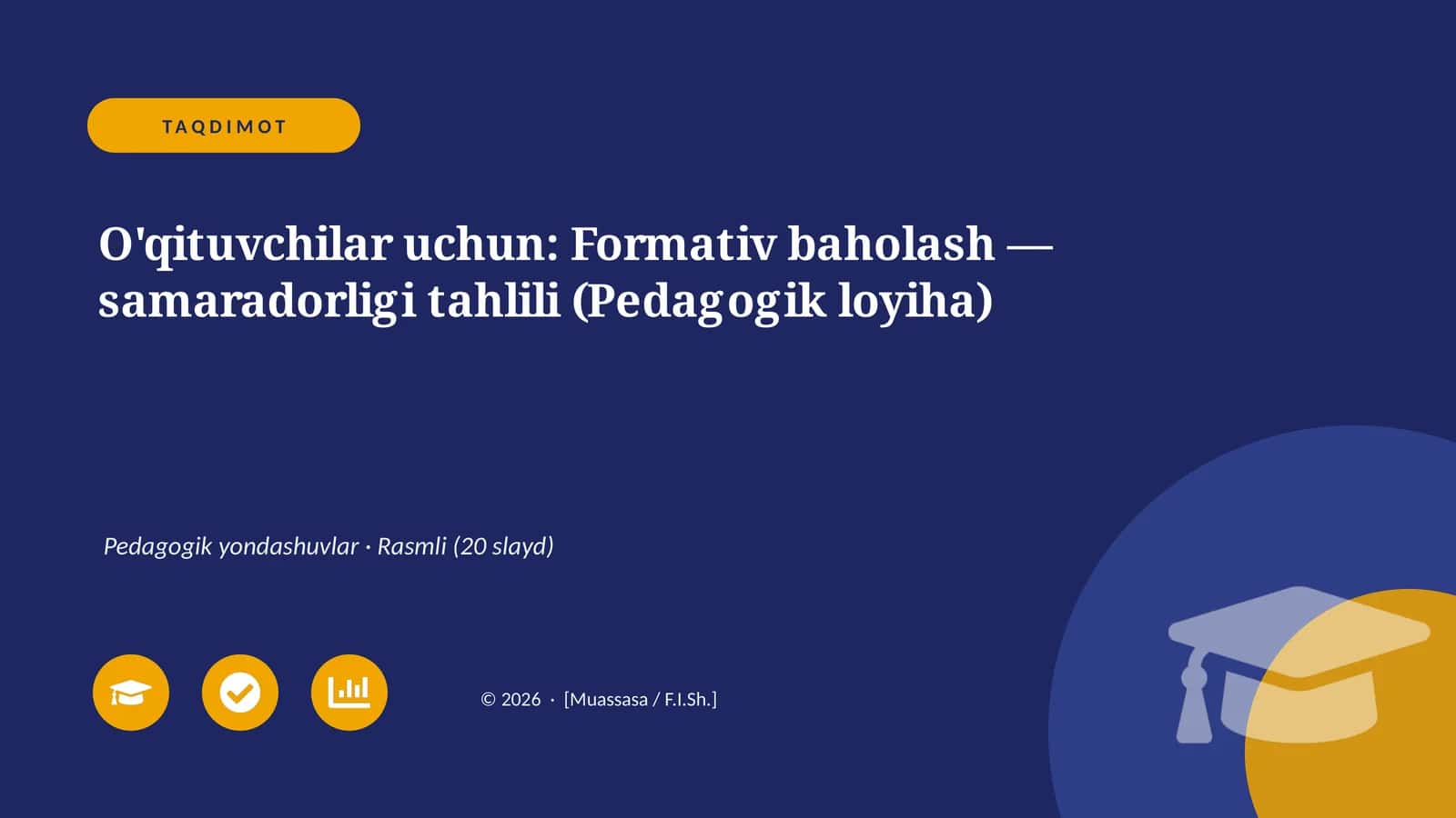 Formativ baholash — samaradorligi tahlili (Pedagogik loyiha)
