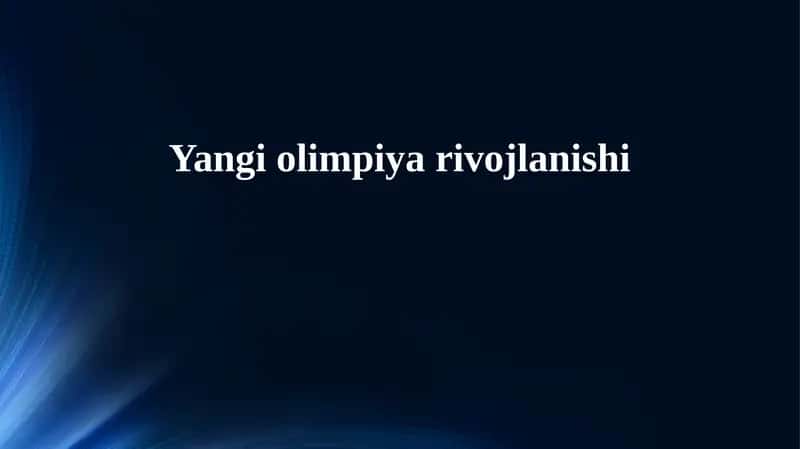 Yangi olimpiya rivojlanishi