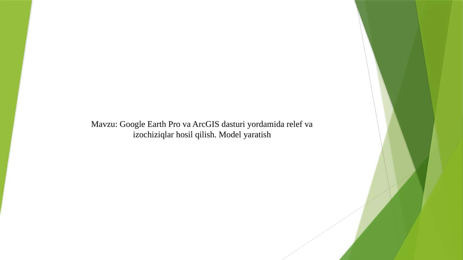 Google Earth Pro va ArcGIS dasturi yordamida relef va izochiziqlar hosil qilish. Model yaratish