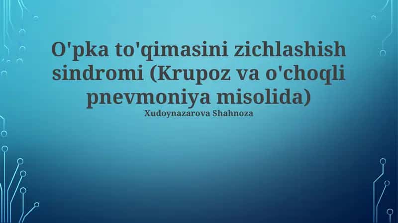O'pka to'qimasini zichlashish sindromi