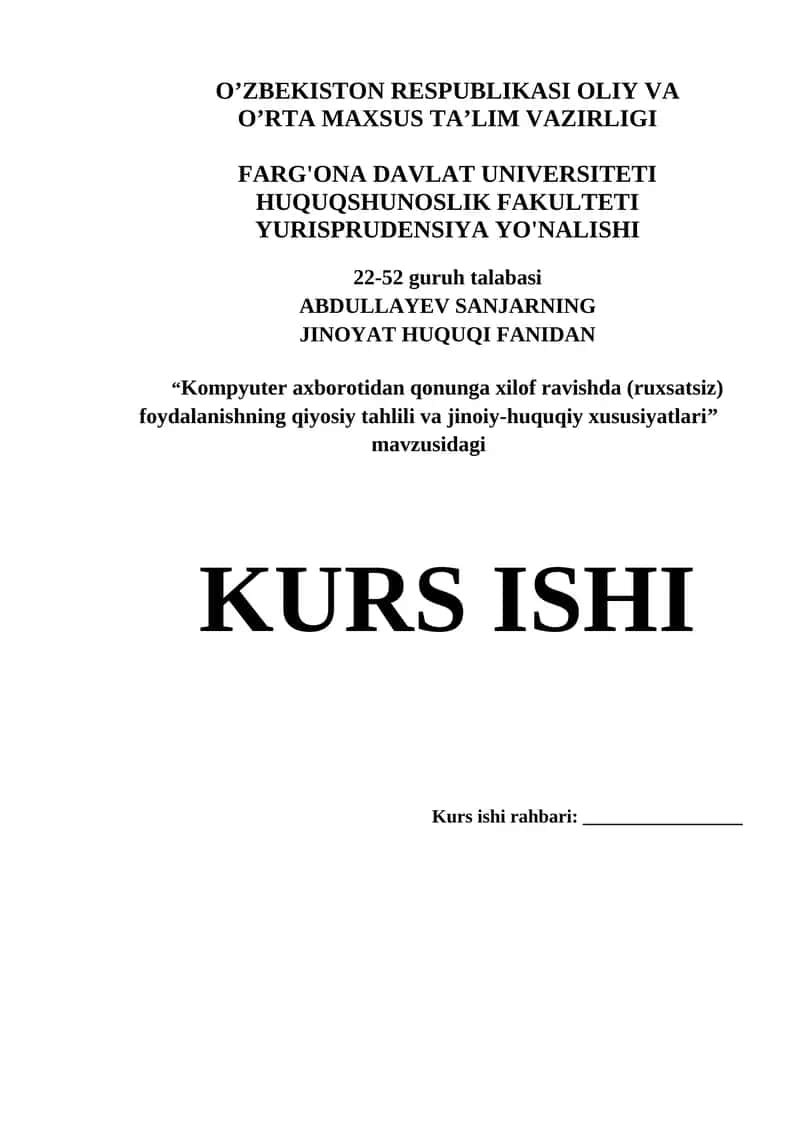 “Kompyuter axborotidan qonunga xilof ravishda (ruxsatsiz) foydalanishning qiyosiy tahlili va jinoiy-huquqiy xususiyatlari”