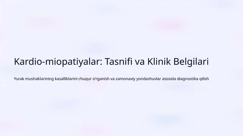Kardio-miopatiyalar: Tasnifi va Klinik Belgilari