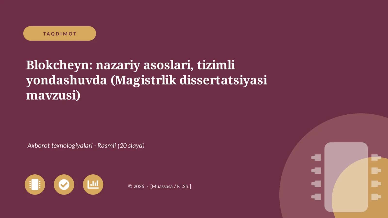 Blokcheyn: nazariy asoslari, tizimli yondashuvda (Magistrlik dissertatsiyasi mavzusi)