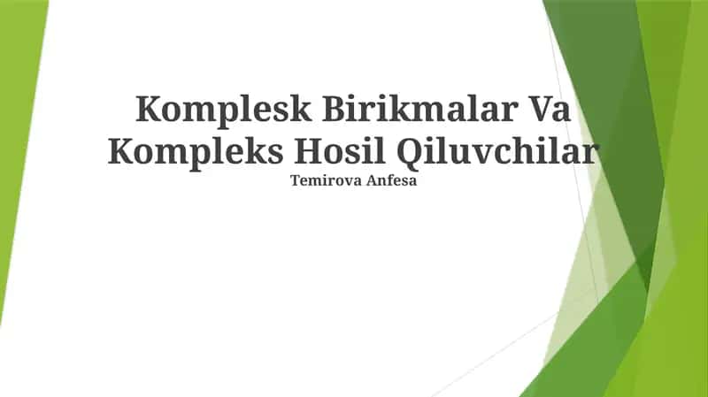 Kompleks Birikmalar Va Kompleks Hosil Qiluvchilar
