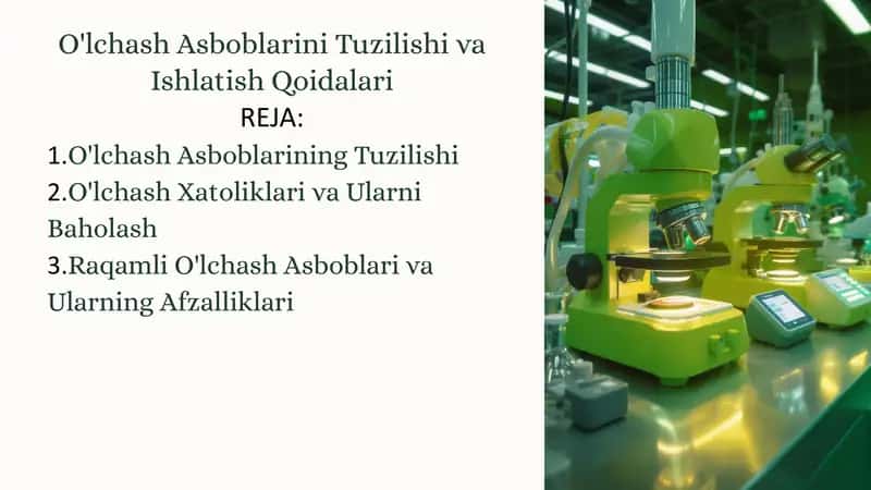 O'lchash Asboblarini Tuzilishi va Ishlatish Qoidalari