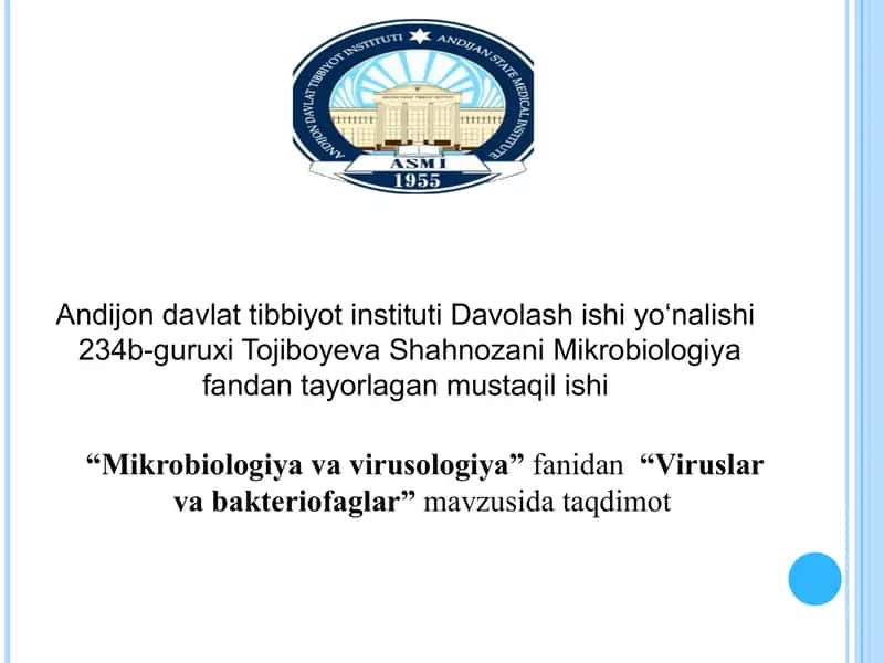 Mikrobiologiya fanidan "Viruslar va bakteriofaglar" mavzusida taqdimot
