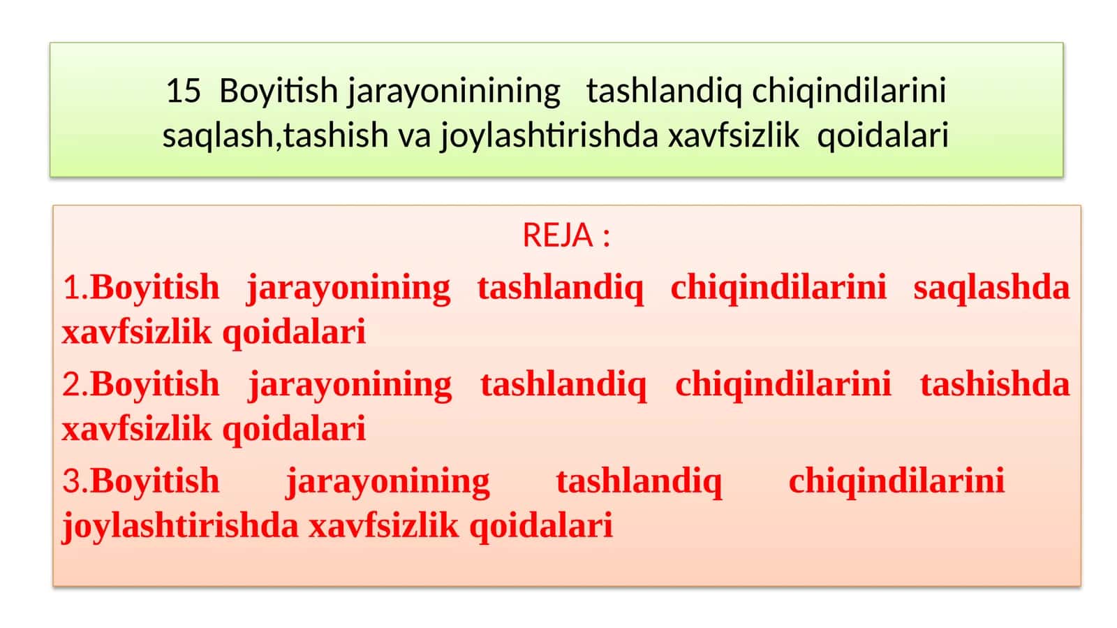 Boyitish jarayonining tashlandiq chiqindilarini saqlash, tashish va joylashtirish daxvfsizlik qoidalari