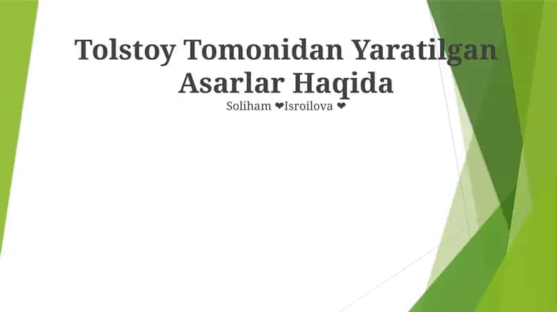 Tolstoy Tomonidan Yaratilgan Asarlar Haqida