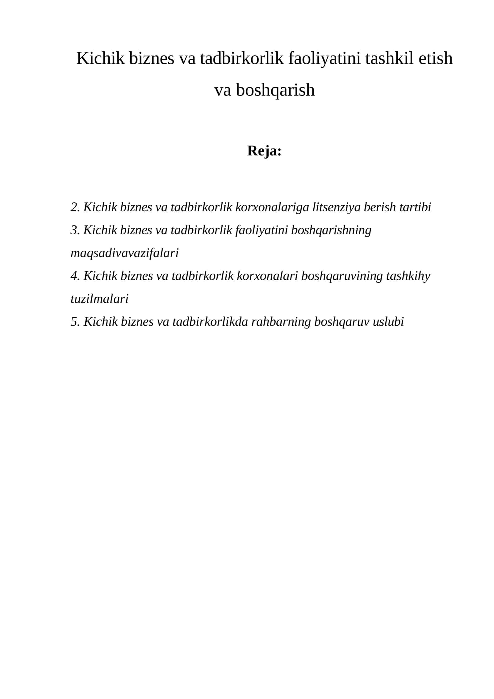 Kichik biznes va tadbirkorlik faoliyatini tashkil etish va boshqarish