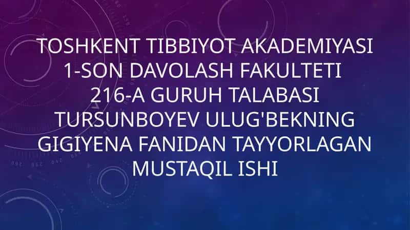 Gigiyenaning qadimgi davrda shakllanishi XIX va XX asrlardagi taraqqiyoti