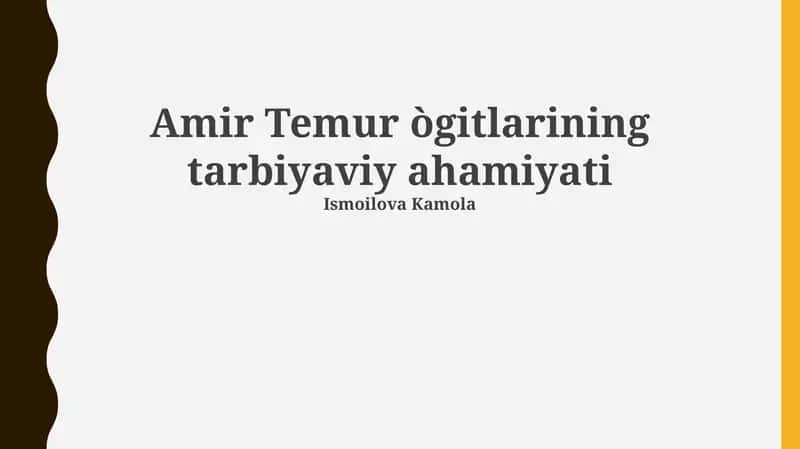 Amir Temur ògitlarining tarbiyaviy ahamiyati
