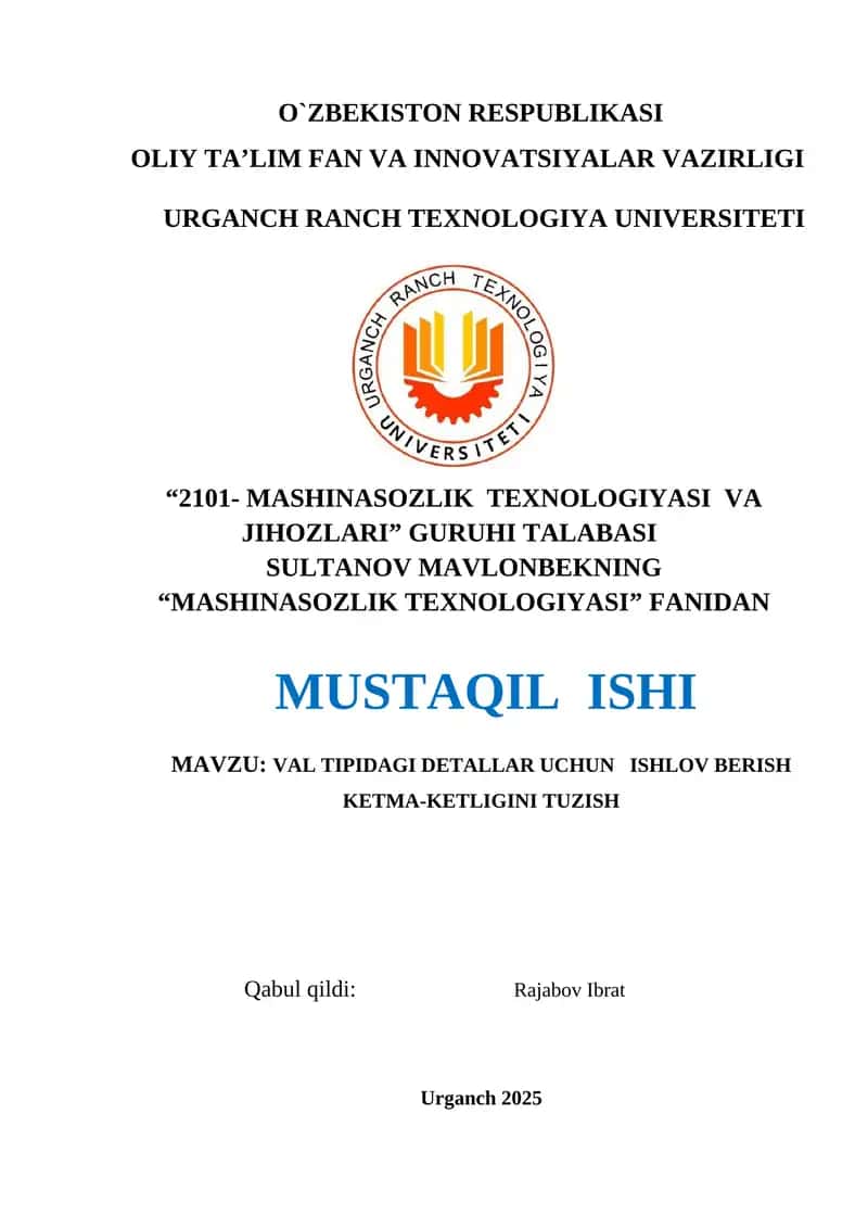 VAL TIPIDAGI DETALLAR UCHUN ISHLOV BERISH KETMA-KETLIGINI TUZISH
