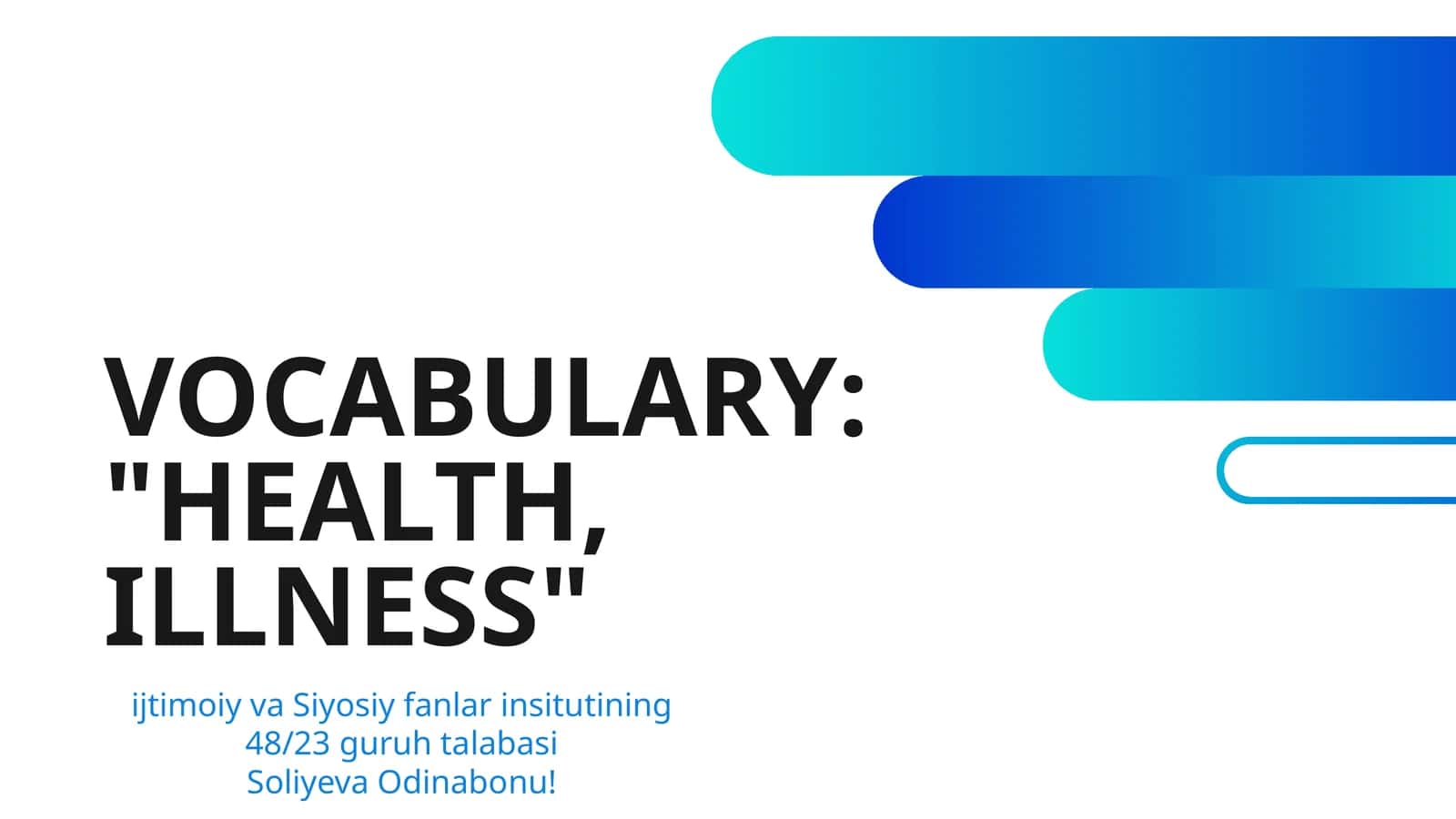 VOCABULARY: "HEALTH, ILLNESS"