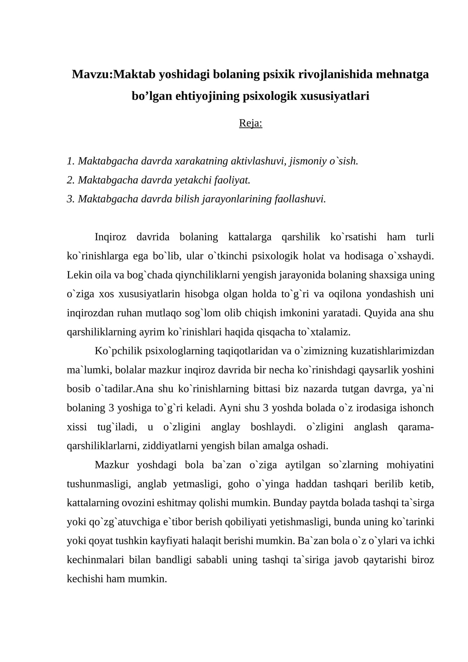 Maktab yoshidagi bolaning psixik rivojlanishida mehnatga bo’lgan ehtiyojining psixologik xususiyatlari