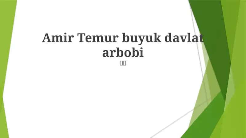 Amir Temur buyuk davlat arbobi