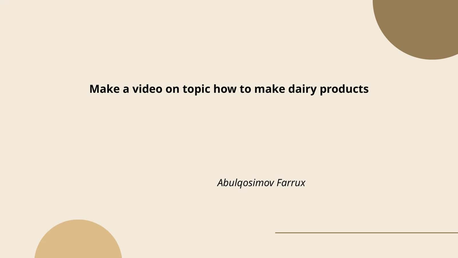 How to Make Dairy Products Video
