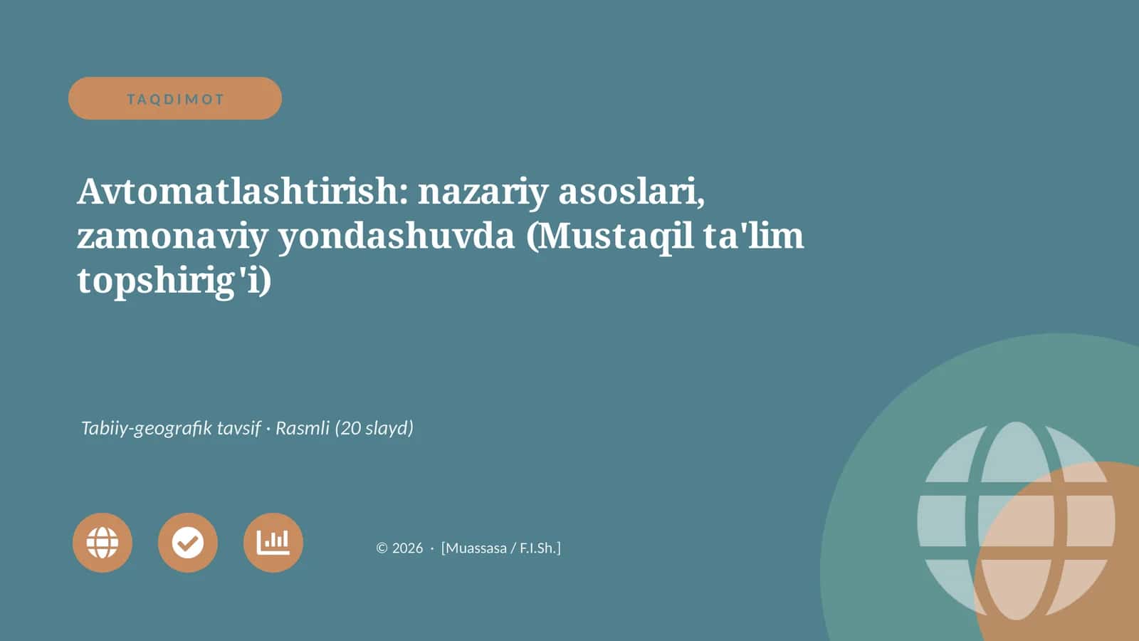 Avtomatlashtirish: nazariy asoslari, zamonaviy yondashuvda (Mustaqil ta'lim topshirig'i)