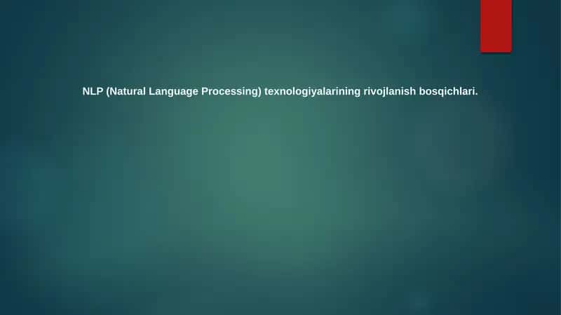 NLP texnologiyalarining rivojlanish bosqichlari