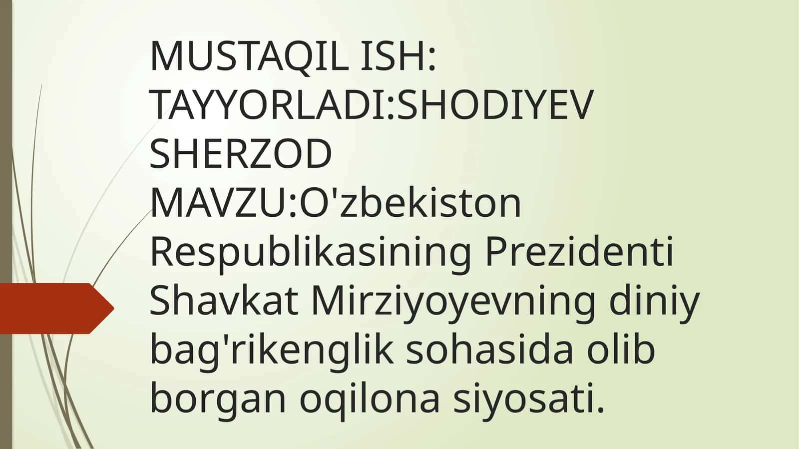 O'zbekiston Respublikasi Prezidenti Shavkat Mirziyoyevning diniy bag'rikenglik sohasidagi qolib bor gan governu qarorlari