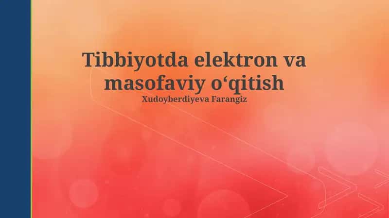 Tibbiyotda elektron va masofaviy oʻqitish