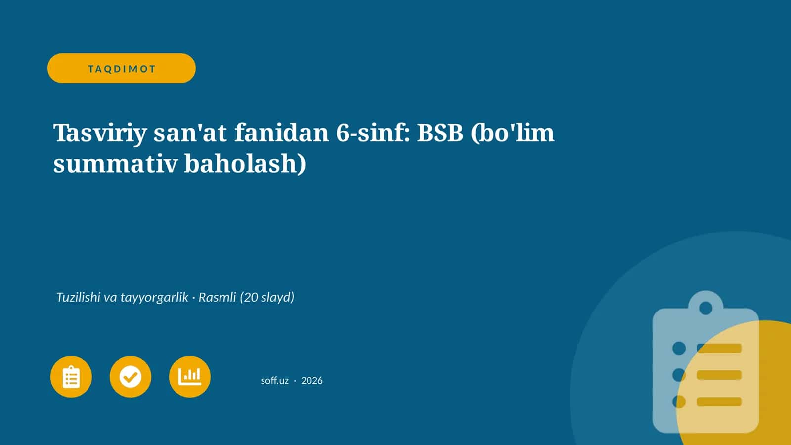 Tasviriy san'at fanidan 6-sinf: BSB (bo'lim summativ baholash)