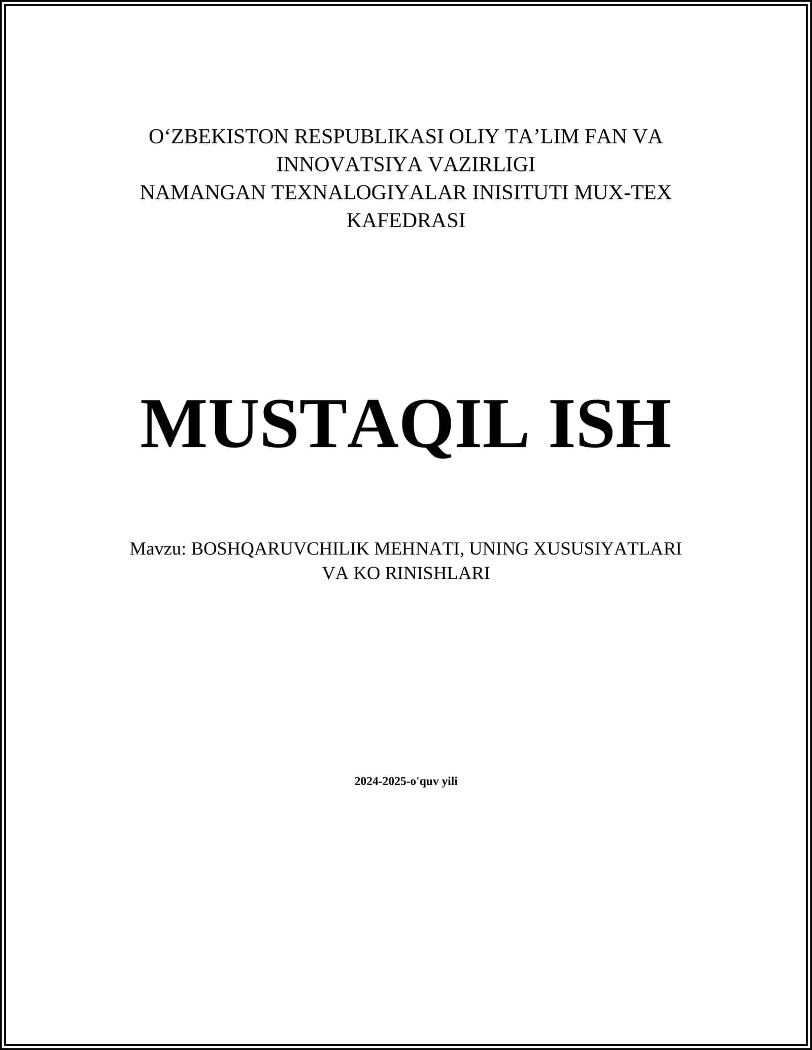 BOSHQARUVCHILIK MEHNATI, UNING XUSUSIYATLARI VA KO RINISHLARI
