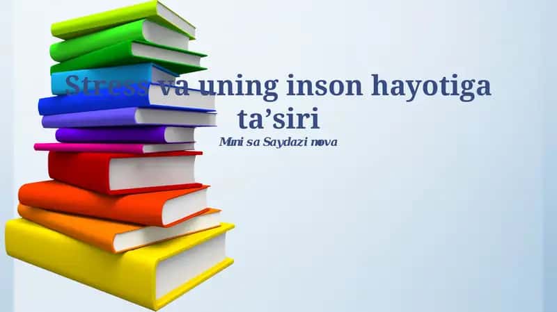 Stress va uning inson hayotiga taʼsiri