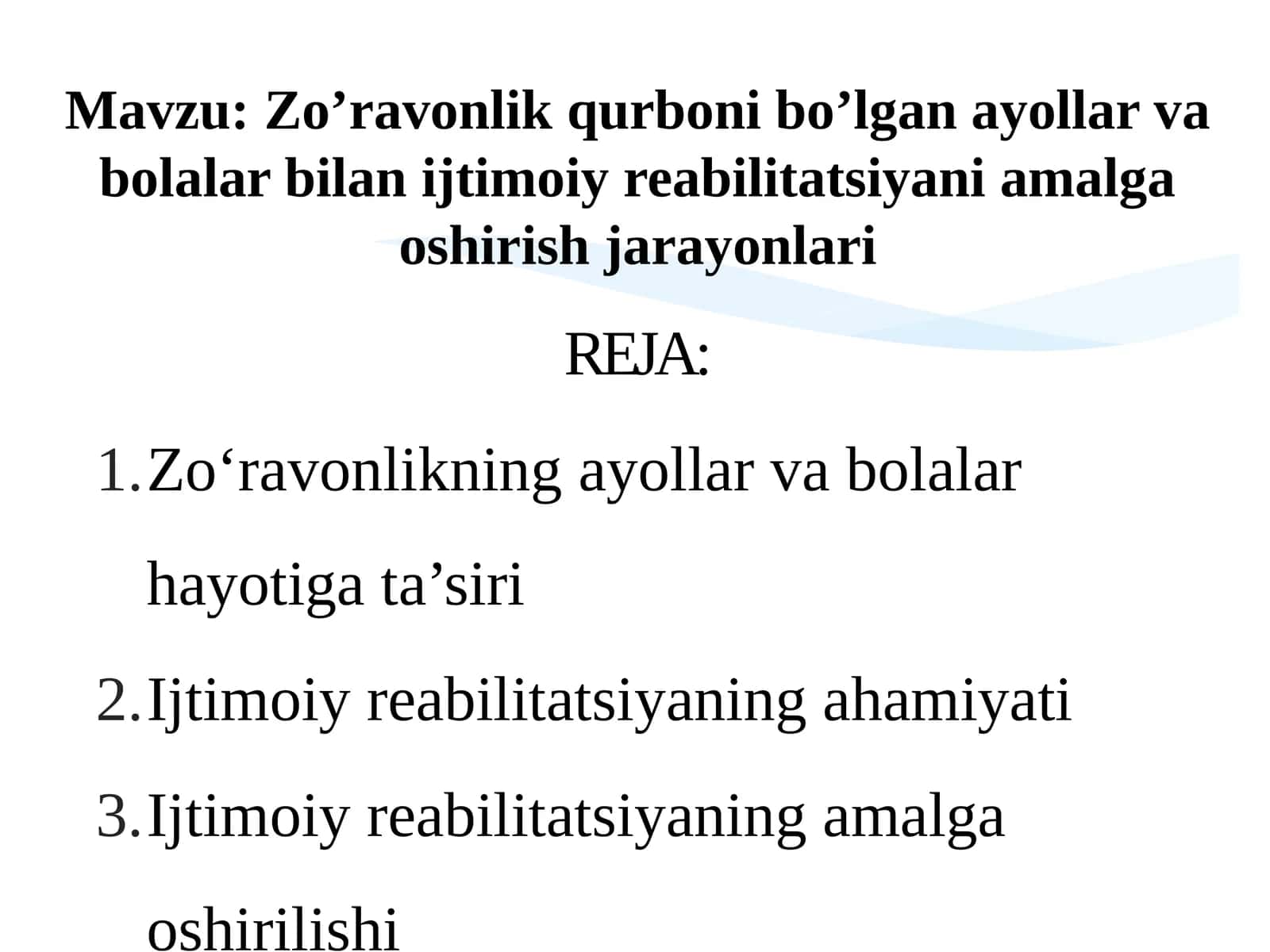 Zo’ravonlik qurboni bo’lgan ayollar va bolalar bilan ijtimoiy reabilitatsiyan iamalga oshirish jarayonlari