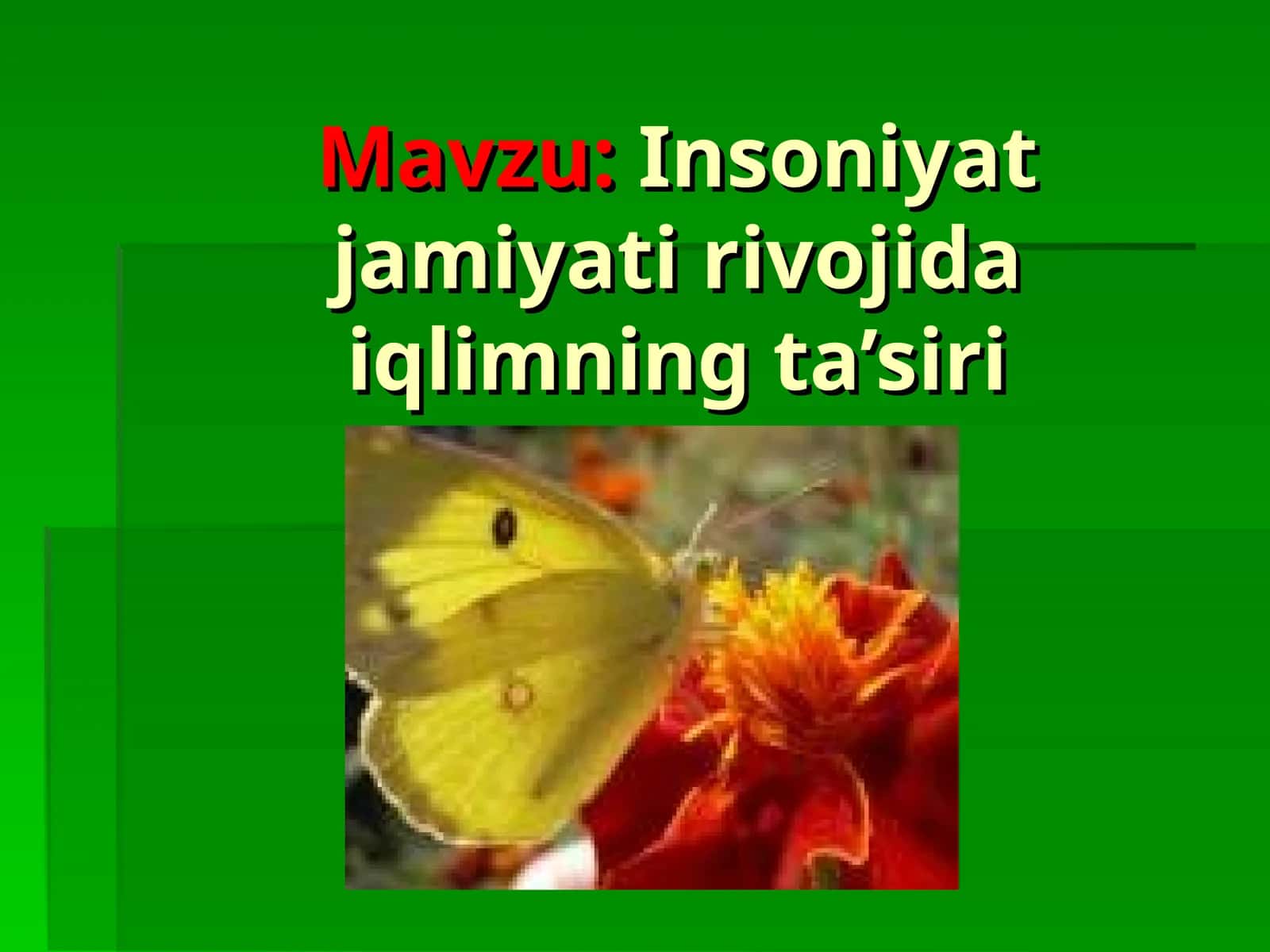Insoniyat jamiyati rivojida iqlimning ta’siri