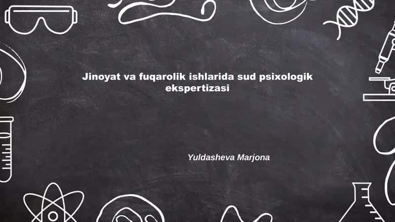 Jinoyat va fuqarolik ishlarida sud psixologik ekspertizasi