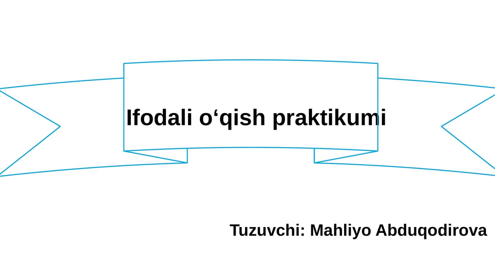 Ifodali oʻqish praktikumi