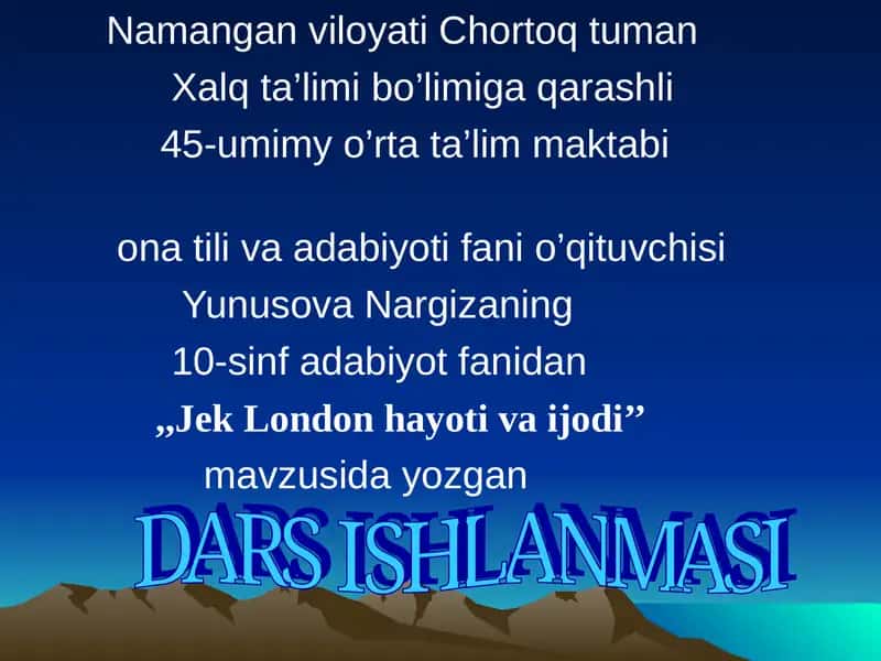 Dars ishlanmasi "Jek London hayoti va ijodi"