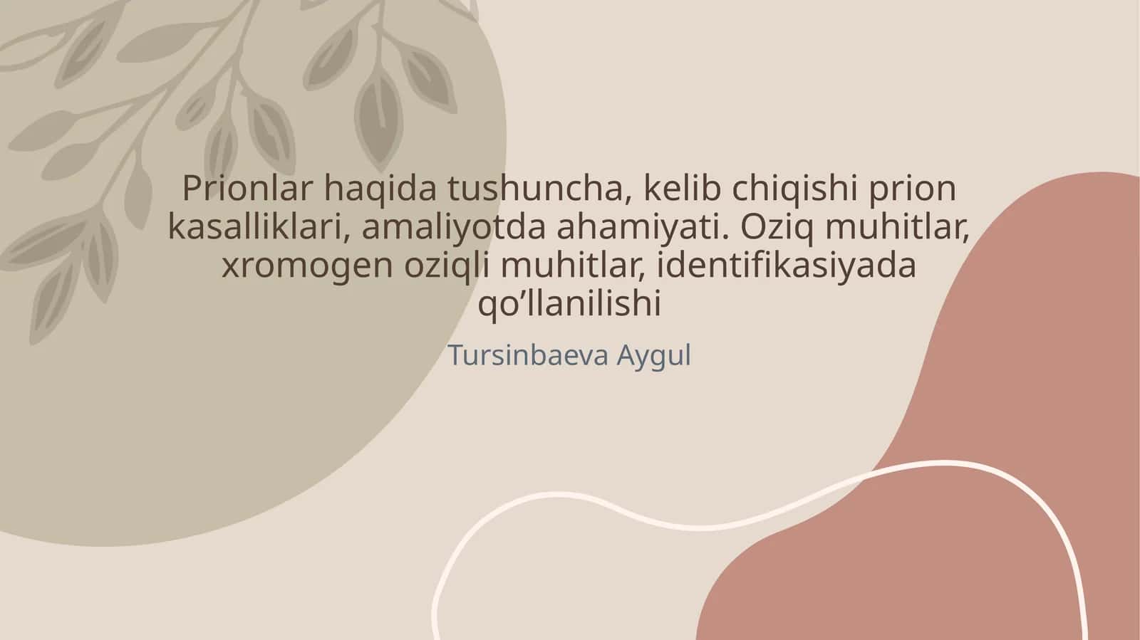 Prionlar haqida tushuncha, kelib chiqishi prion kasalliklari, amaliyotda ahamiyati. Oziq muhitlar, xromogen oziqli muhitlar, identifikasiyada qo’llanilishi