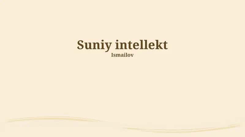 Sun'iy intellekt: Asoslar va texnologiyalar