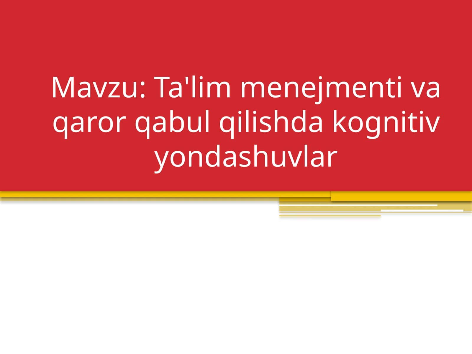 Ta'lim menejmenti va qaror qabul qilishda kognitiv yondashuvlar