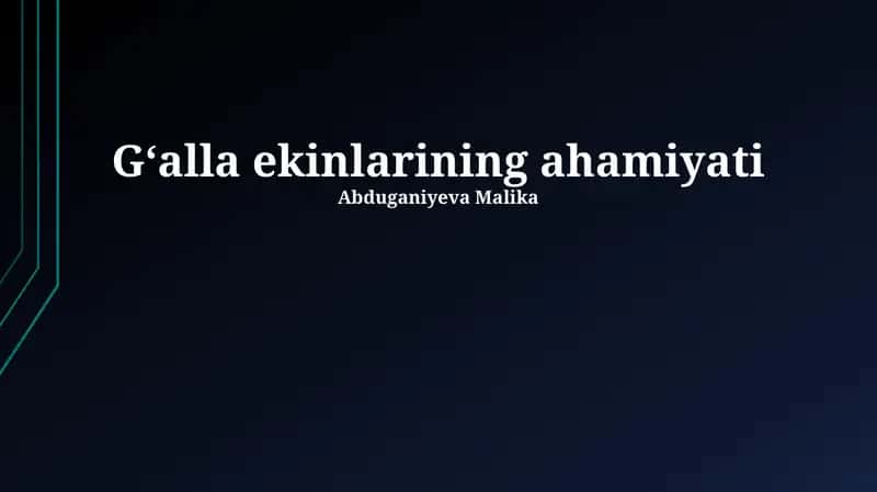 Gʻalla ekinlarining ahamiyati