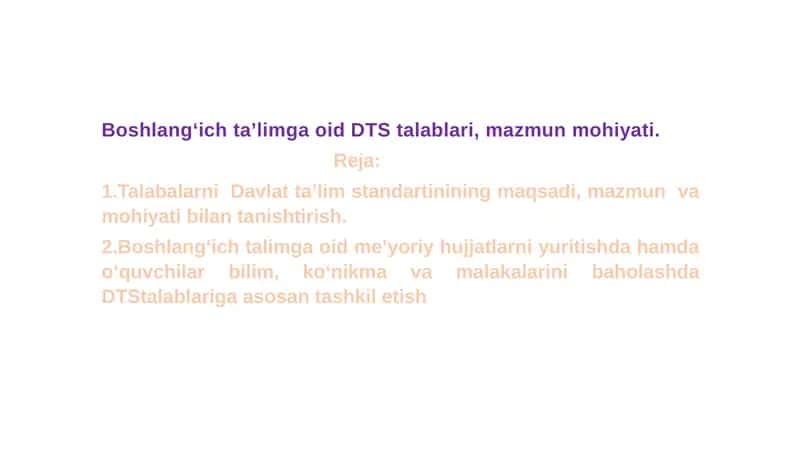 Boshlang‘ich ta’limga oid DTS talablari, mazmun mohiyati