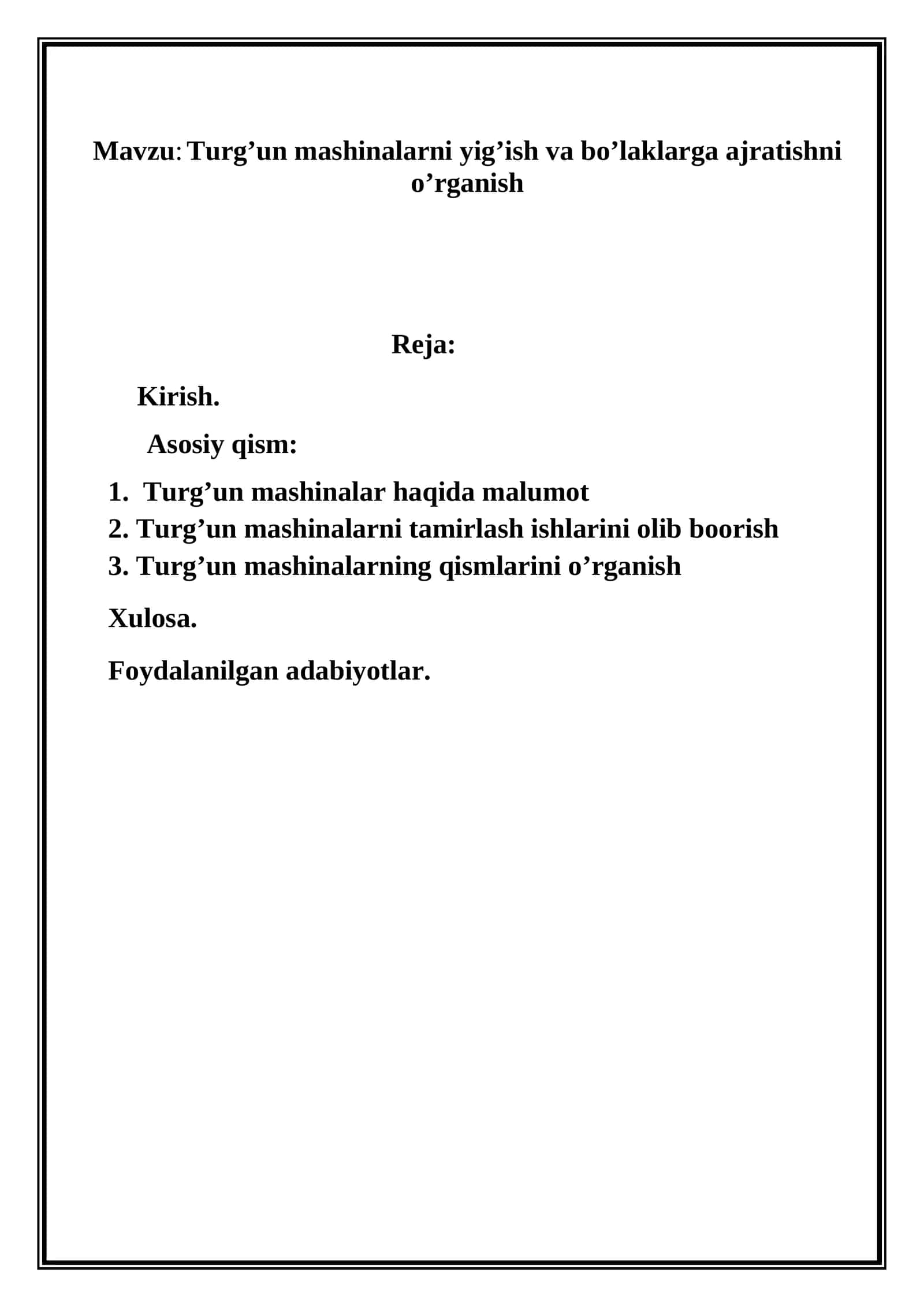 Turg’un mashinalarni yig’ish va bo’laklarga ajratishni o’rganish