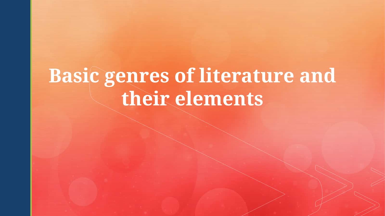 Basic genres of literature and theirelements