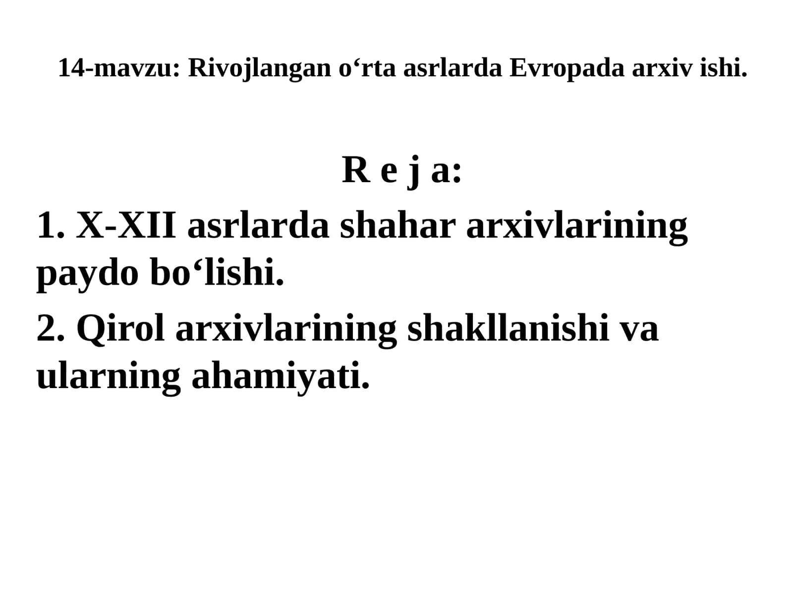 Rivojlangan o‘rta asrlarda Yevropada arxiv ishi