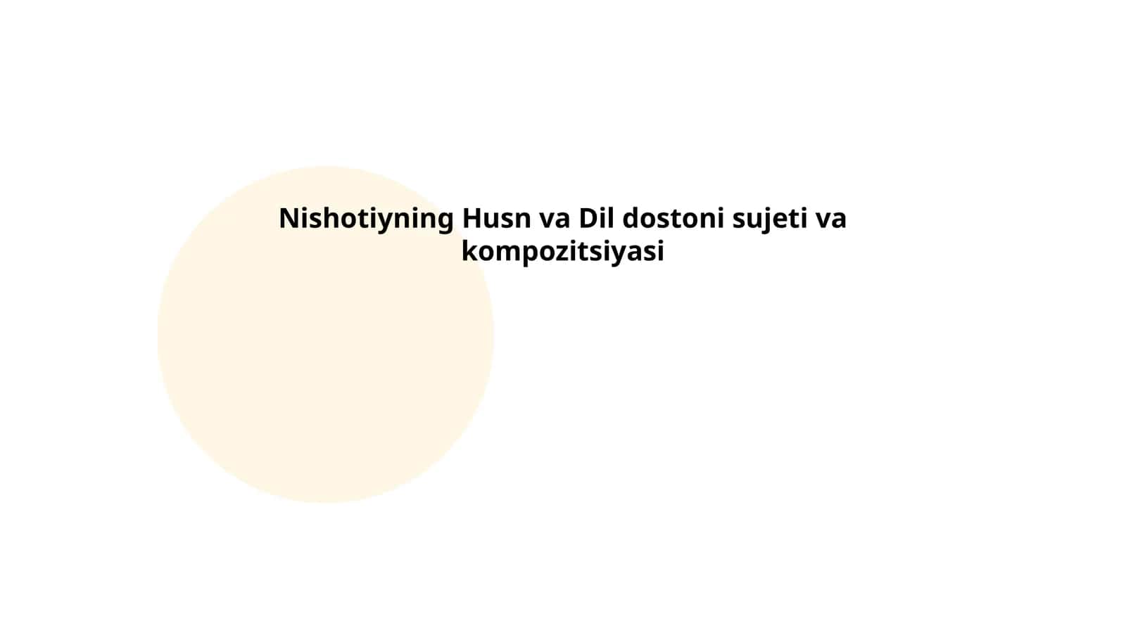 Nishotiyning Husn va Dil dostoni sujeti va kompozitsiyasi