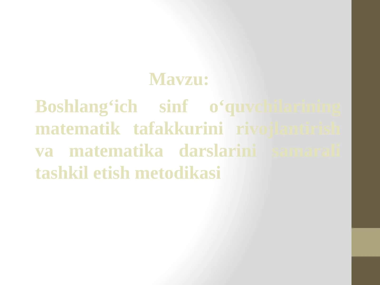 Boshlang'ichs info'quvchilarining matematikta fakkurini rivojlantirish va matematikadarslarini samarali tashkilitish metodikasi