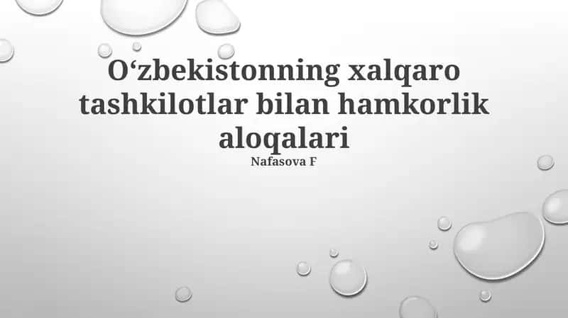 O'zbekistonning xalqaro tashkilotlar bilan hamkorlik aloqalari