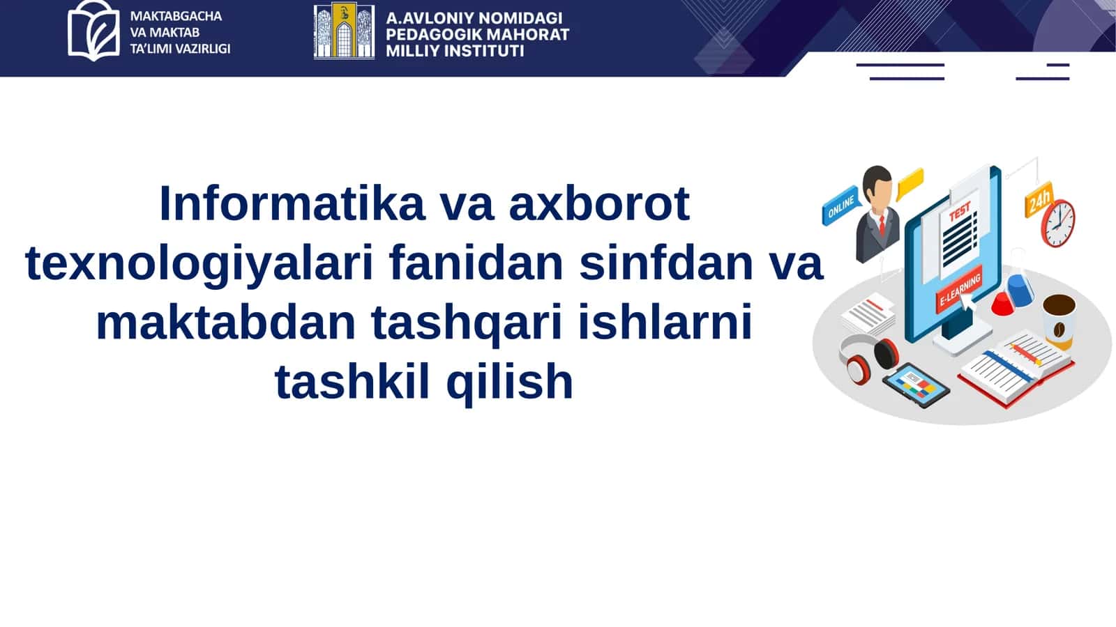 Informatika va axborot texnologiyalari fanidan sinfdan va maktabdan tashqari ishlarni tashkil qilish